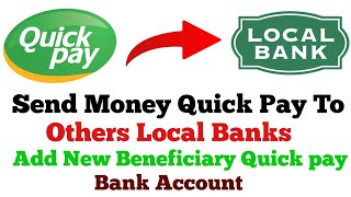 How To Money Transfer From Quick Pay To Local Bank  Add New Beneficiary Quick Pay Account [upl. by Eerased348]