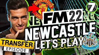 FM22 Newcastle United  Episode 7 TRANSFER SPECIAL  Football Manager 2022 Lets Play [upl. by Naggem]