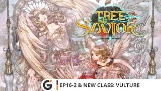 Tree of Savior  EP162 amp New Class Vulture [upl. by Hnahk]