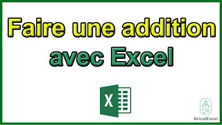 Comment faire une addition avec Excel [upl. by Alema]