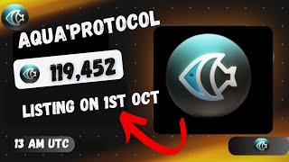 Aqua protocol listing Date confirm 1st October 2024 [upl. by Dazhahs240]