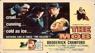 The Mob 1951 Film Noir  Crime [upl. by Adnylem237]