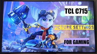 TCL QLED C715 Picture Settings For PS5 Gaming [upl. by Retsehc755]