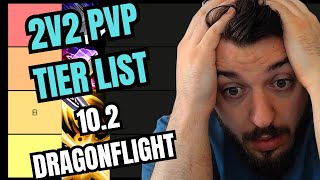 2V2 PVP TIER LIST 102 DRAGONFLIGHT [upl. by Paris]