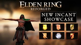 Elden Ring Reforged  New Incantations Locations  Showcase [upl. by Corsetti295]