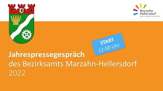 Jahrespressegespräch des Bezirksamts Marzahn Hellersdorf 2022 [upl. by Aivatnuahs557]