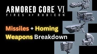 Comprehensive Missiles Guide Detailed Breakdown Armored Core 6 AC6 [upl. by Elocn]