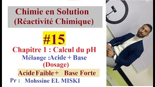 Chimie en solution ep15  Dosage acide faible  base forte [upl. by Lanfri]