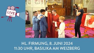 Hl Firmung 2024 Samstag 1130 Uhr [upl. by Patsis]