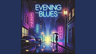 Evening Blues [upl. by Marlette]