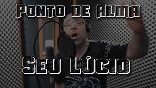 Seu Lúcio ponto de Lucifér [upl. by Olemrac]