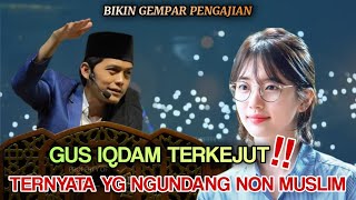 Gus iqdam terbaru  Mengejutkan Ternyata Yg Ngundang Bos Cantik Non Muslim [upl. by Mathre]