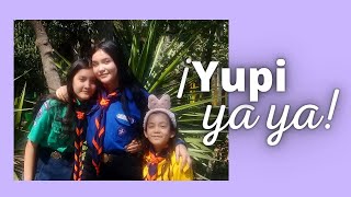 Yupi Ya Ya Canción Scout [upl. by Angelis]