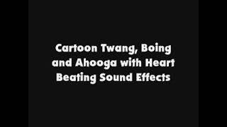 Cartoon Twang Boing and Ahooga with Heart Beating SFX [upl. by Akenehs]