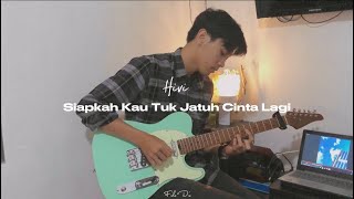 Siapkah Kau Tuk Jatuh Cinta Lagi  Hivi Guitar Cover by Fido Dio [upl. by Stieglitz162]