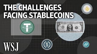 Stablecoins Why This Hot Cryptocurrency Faces Challenges  WSJ [upl. by Anastatius]