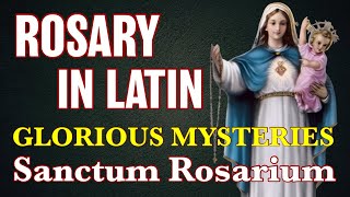 Rosary In Latin Glorious Mysteries ✝︎ Sanctum Rosarium Mystéria Gloriósa [upl. by Latty87]