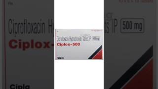 CIPROFLOXACIN CIPLOX 500 Mg Tablet use  infection ki दवा। सिपलॉक्स टैबलेट shortvideo [upl. by Mccandless]