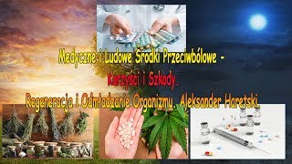 Medyczne i Ludowe Środki Przeciwbólowe  Korzyści i Szkody Regeneracja i Odmładzanie Organizmu [upl. by Naahsar]