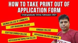 How To PRINT or DOWNLOAD College APPLICATION Forms 2021 SCOTTISH  GOENKA  GURUDAS  etc [upl. by Greeley]