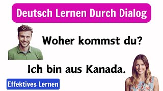 Deutsch Lernen A1A2  Alltägliche Konversationen  Grundlegende Deutschgespräche für Anfänger [upl. by Lauryn]