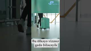 BU ÖLKƏYƏ VİZASIZ GEDƏ BİLƏCƏYİK  TARİX AÇIQLANDI [upl. by Eelan]