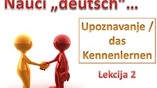 Lekcija 2  Upoznavanje  Predstavljanje na njemackom  NjemačkI jezik  Nauči quotdeutschquot [upl. by Esyak634]