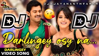 Darlingey Dj Song  Prabhas Dj Songs  Telugu Dj Songs  Dj Ajay Ananthvaram [upl. by Bobinette]