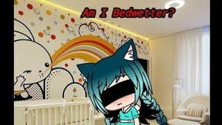 The Bedwetter Girl gacha life episode 3 sorry its short [upl. by Hguh]