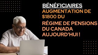 Bénéficiaires une augmentation de 1 800  du Régime de pensions du Canada aujourdhui [upl. by Gamal]