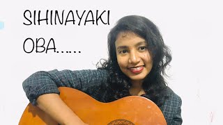 Sihinayaki oba cover by Lakshika Bandara Bandara AthawudaNiranjala Sarojini [upl. by Niuqaoj]