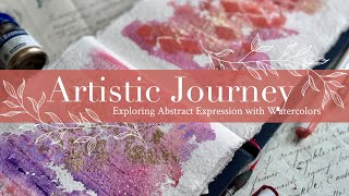 Artistic Journey Exploring Abstract Expression with Watercolors [upl. by Fennell]