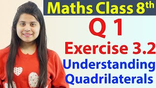 Question 1  Ex 32  Understanding Quadrilaterals  NCERT Maths Class 8th  Ch 3 [upl. by Ohaus309]