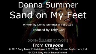 Donna Summer  Sand on My Feet LYRICS  SHM quotCrayonsquot 2008 [upl. by Aserahs]