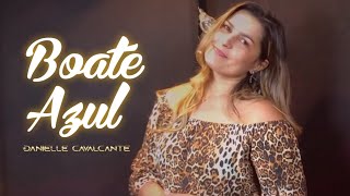 Danielle Cavalcante  Boate Azul  Clássicos Eternos [upl. by Atram502]