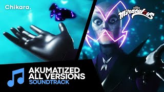 MIRACULOUS  SOUNDTRACK Akumatized by Hawk Moth ALL THE VERSIONS [upl. by Ojyllek543]