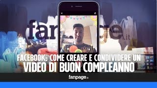 Video di compleanno su Facebook come creare e condividere un video di auguri [upl. by Urban]