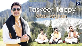 Pashto New Songs 2023  Afsar Afghan  Tasveer Tappy  OFFICIAL MUSIC VIDEO  تصوېر ټپې [upl. by Aiker424]