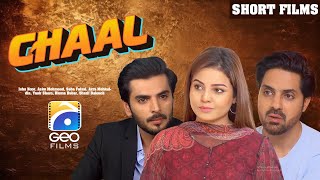 Chaal  Short Film  Isha Noor  Asim Mehmood  Saba Faisal  Geo Films [upl. by Adiaroz]