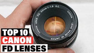 Best Canon FD Lenses 2024 Top 10 Picks Reviewed [upl. by Dav389]