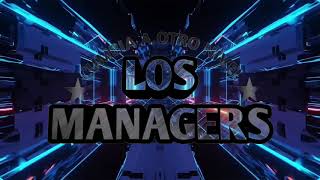 Grupo  Los Managers Mix [upl. by Kiele]