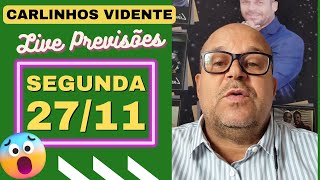 CARLINHOS VIDENTE LIVE PREVISÕES SEGUNDA 271123 🇧🇷🙏 [upl. by Gibert]