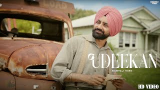 Udeekan  Sartaj Virk  Official Video  Nav Prince  kARMA  Latest Punjabi Song 2024 [upl. by Euqinna167]