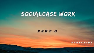 Social casework Part 3 malayalam socialwork viralvideo [upl. by Essirehs662]