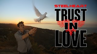 TRUST IN LOVE English Version STEELHEART [upl. by Juli217]