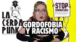 GORDOFOBIA Y RACISMO [upl. by Geanine]