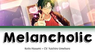 melancholic  keito hasumi cv yuichiro umehara KANROMENG [upl. by Cassondra]