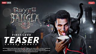 Bhooth Bangla first look teaser  Announcement  Akshay Kumar  Priyadarshan  Bhoot Bangla trailer [upl. by Yank747]