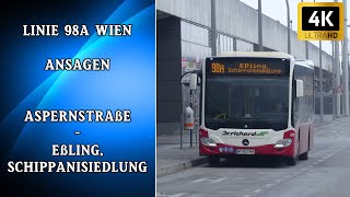 Linie 98A Wien Ansagen – Aspernstraße – Eßling Schippanisiedlung  Wiener Grantler [upl. by Pathe616]