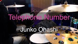 Telephone Number  Junko Ohashi drum cover [upl. by Leunamme24]